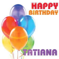 Happy Birthday Tatiana