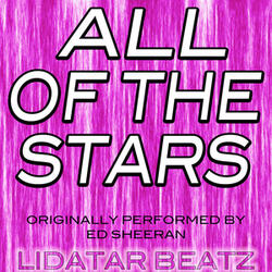 All of the Stars (Originally Performed by Ed Sheeran) [Karaoke Instrumental Version]