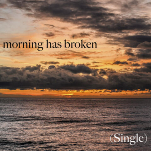 Morning Has Broken - Single