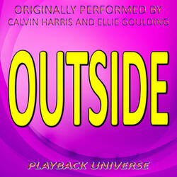 Outside (Originally Performed by Calvin Harris and Ellie Goulding)[Karaoke Instrumental Version.]