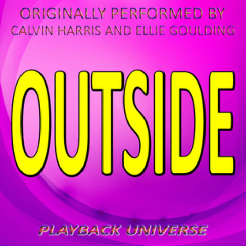 Outside (Originally Performed by Calvin Harris and Ellie Goulding)