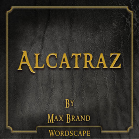 Alcatraz (By Max Brand)