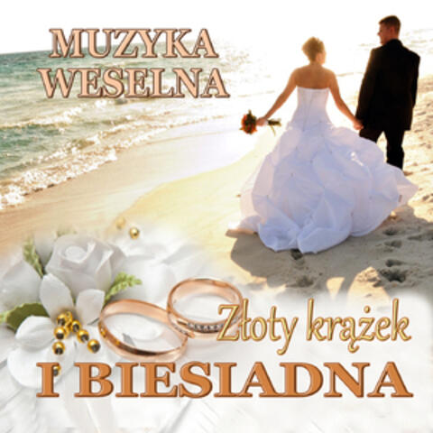 Muzyka Weselna i Biesiadna - Zloty Krazek