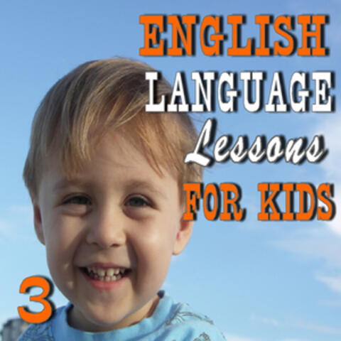 English Language Lessons for Kids, Vol. 3