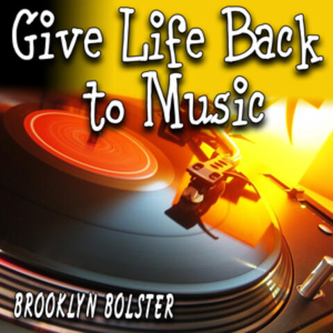 Give Life Back to Music