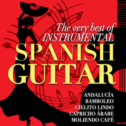 The Very Best of Instrumental Spanish Guitar