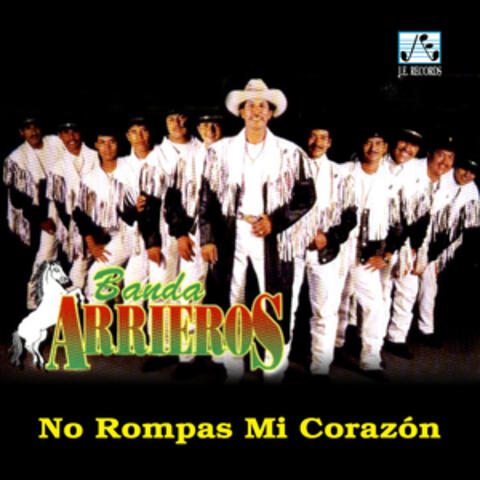 No Rompas Mi Corazón
