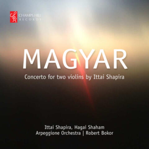 Ittai Shapira: "Magyar" Concerto for Two Violins