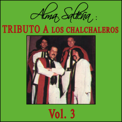 Alma Salteña: Tributo a Los Chalchaleros, Vol. 3