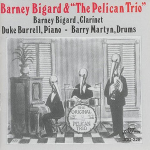 Barney Bigard & "The Pelican Trio"