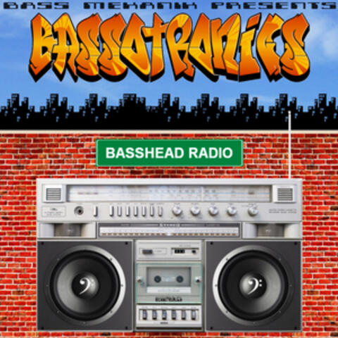 Bass Mekanik Presents Bassotronics: Basshead Radio