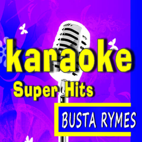 Karaoke Super Hits: Busta Rymes