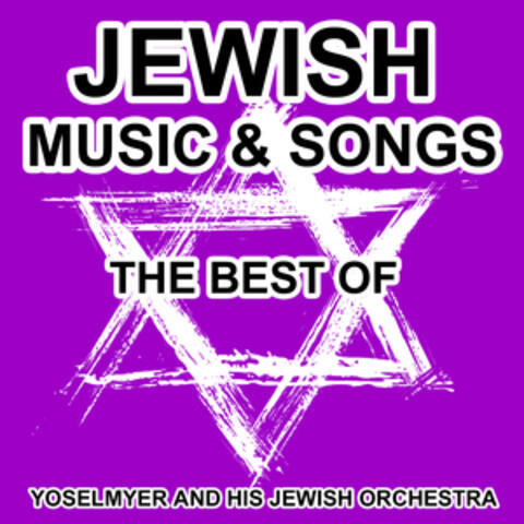 Jewish Music and Songs - The Best Of