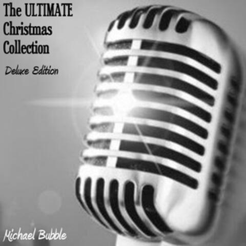 The Ultimate Christmas Collection (Deluxe Edition)
