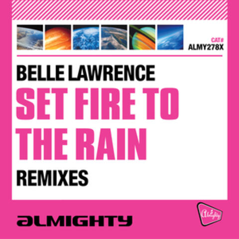 Set Fire to the Rain (Remixes)