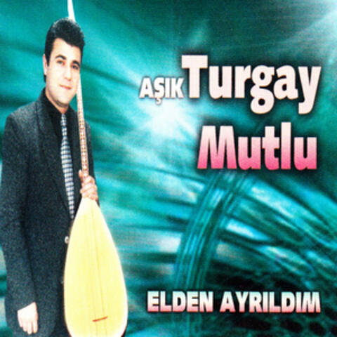 Elden Ayrıldım