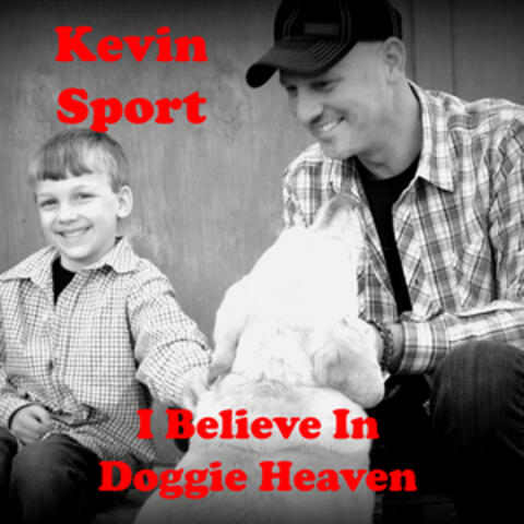 I Believe in Doggie Heaven