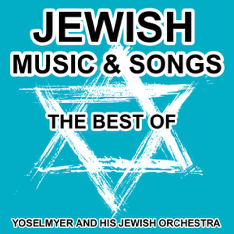 Jewish Music and Songs - The Best of Yiddish Songs and Klezmer Music