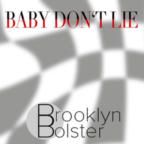Baby Don't Lie