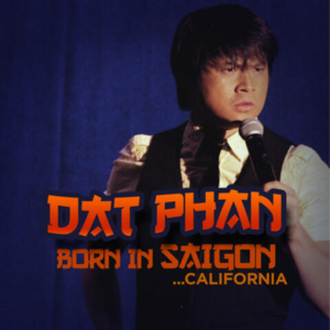 Born in Saigon... California