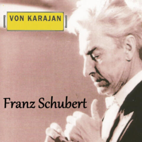 Von Karajan - Franz Schubert