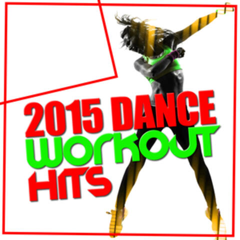 2015 Dance Workout Hits
