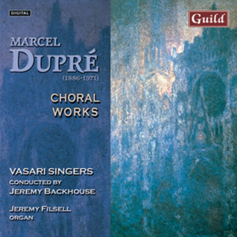 Dupré: Choral Works