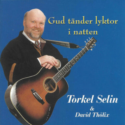 Gud tänder lyktor i natten