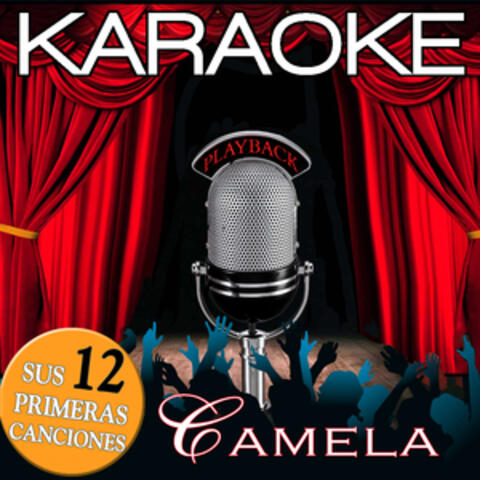 Karaoke Camela Playback . Sus 12 Primeras Canciones