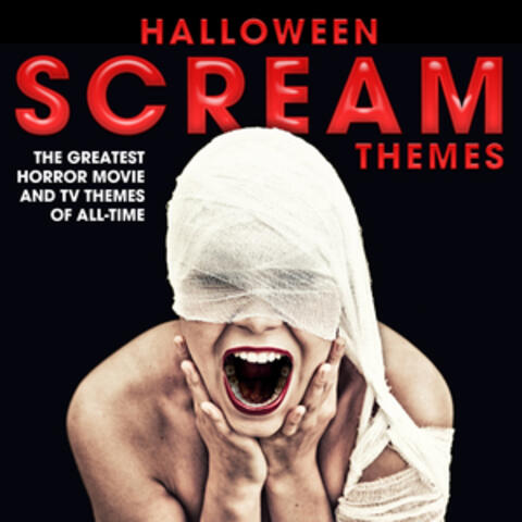 Halloween Scream Themes: The Greatest Horror Movie and Tv Themes of All-Time