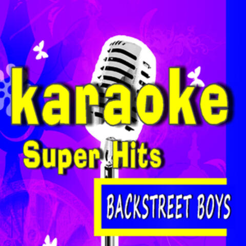 Karaoke Super Hits, Vol. 2: Backstreet Boys