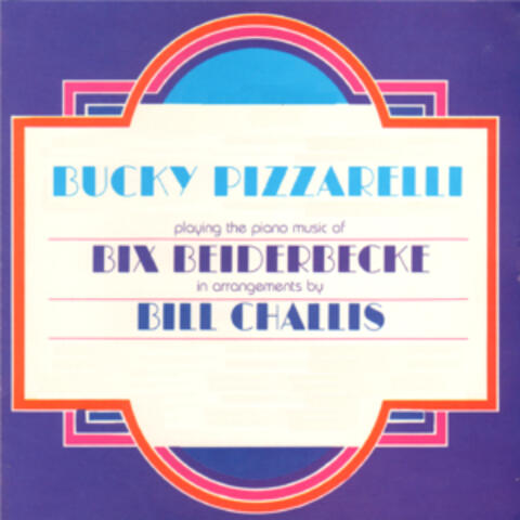 Bucky Pizzarelli Playing the Piano Music of Bix Beiderbecke