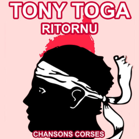 Ritornu - Les Plus Grandes Chansons Corses de Tony Toga