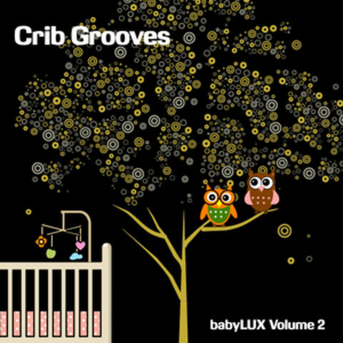Crib Grooves, babyLUX Volume 2