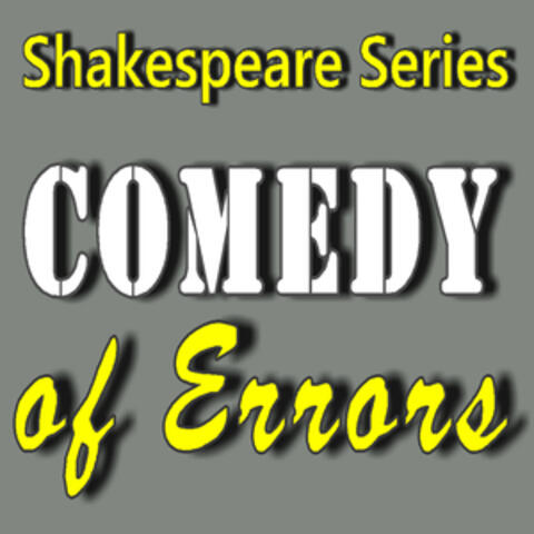 Shakespeare Series: Comedy of Errors