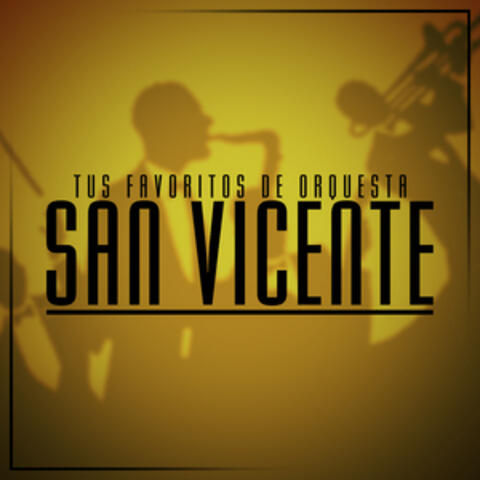Tus Favoritos de Orquesta San Vicente de Tito Flores