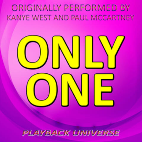 Only One (Originally Performed by Kanye West and Paul Mccartney)