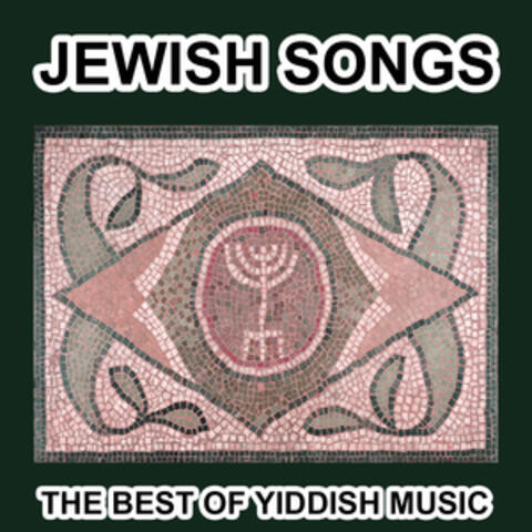 Jewish Songs - The Best of Yiddish Music