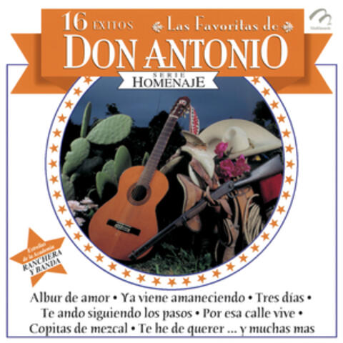 16 Éxitos - Las Favoritas de Don Antonio - Serie Homenaje