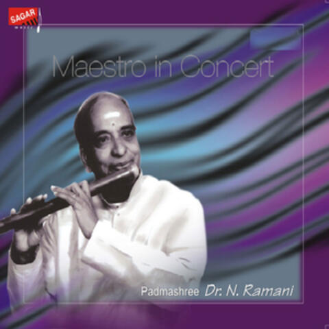 Maestro in Concert - Dr. N Ramani, Vol.1 (Live)