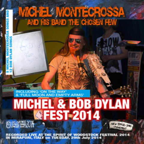 Michel Montecrossa's Michel & Bob Dylan Fest 2014
