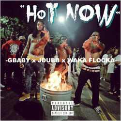 Hot Now (feat. J-Dubb)