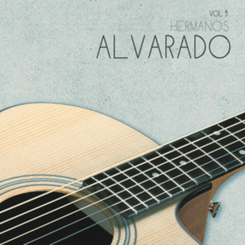 Hermanos Alvarado, Vol. 3