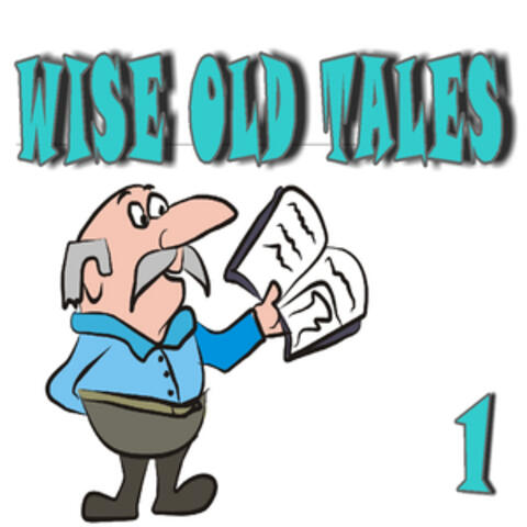 Wise Old Tales, Vol. 1
