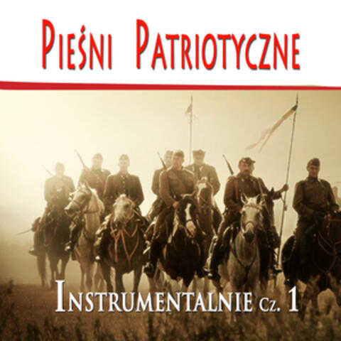 Piesni Patriotyczne Instrumentalnie cz. 1