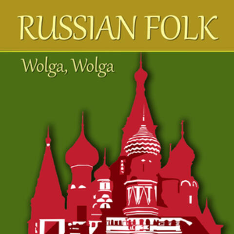 Russian Folk Wolga, Wolga