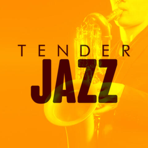 Tender Jazz
