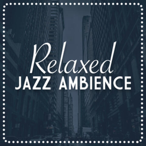 Relaxed Jazz Ambience