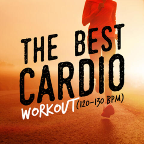 The Best Cardio Workout (120-130 BPM)