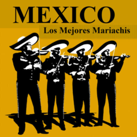 Mexico - Los Mejores Mariachis